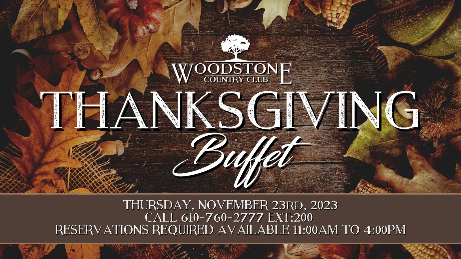 Thanksgiving Day Buffet - Woodstone Country Club and Lodge